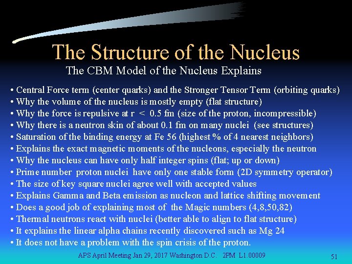 The Structure of the Nucleus The CBM Model of the Nucleus Explains • Central