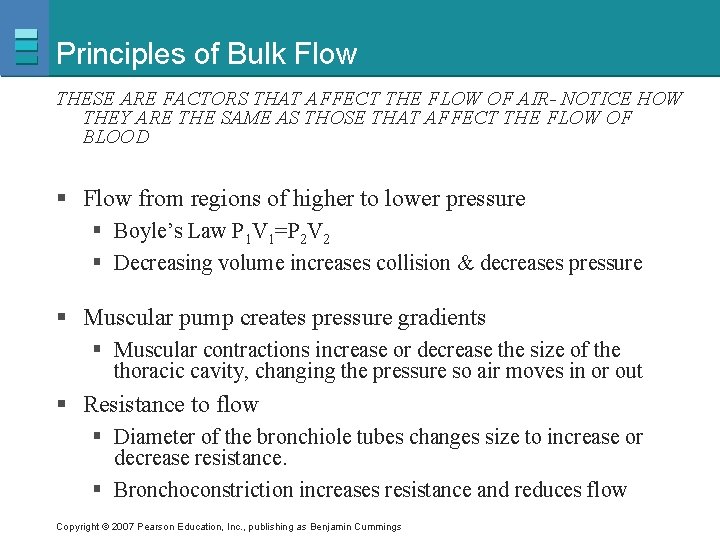 Principles of Bulk Flow THESE ARE FACTORS THAT AFFECT THE FLOW OF AIR- NOTICE