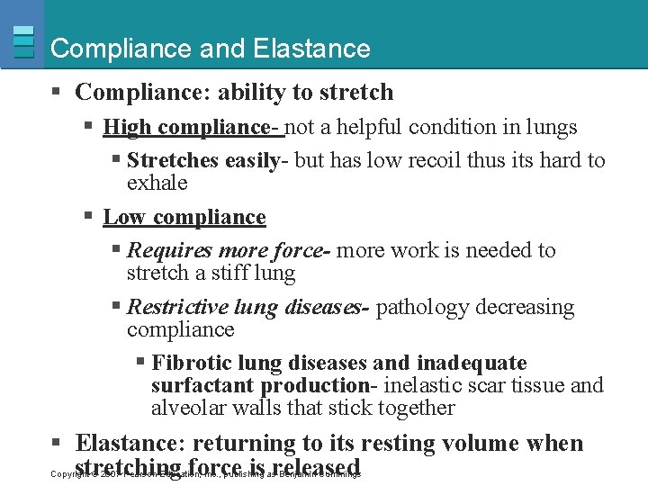 Compliance and Elastance § Compliance: ability to stretch § High compliance- not a helpful