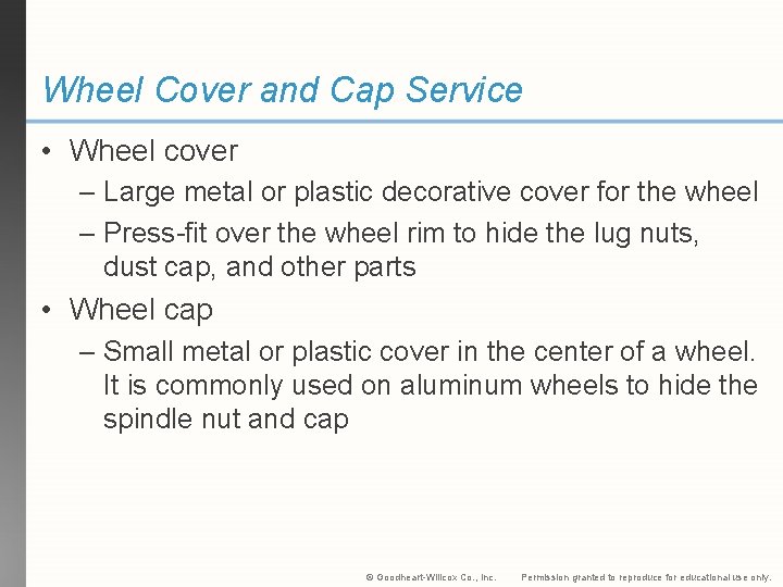 Wheel Cover and Cap Service • Wheel cover – Large metal or plastic decorative