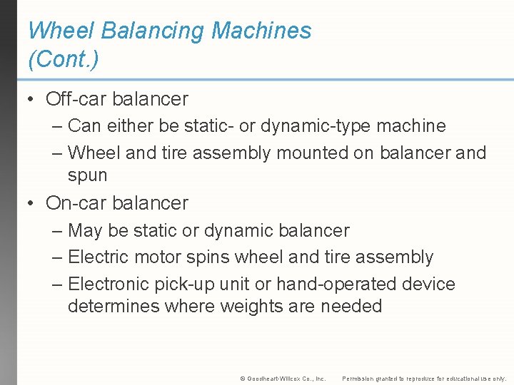 Wheel Balancing Machines (Cont. ) • Off-car balancer – Can either be static- or