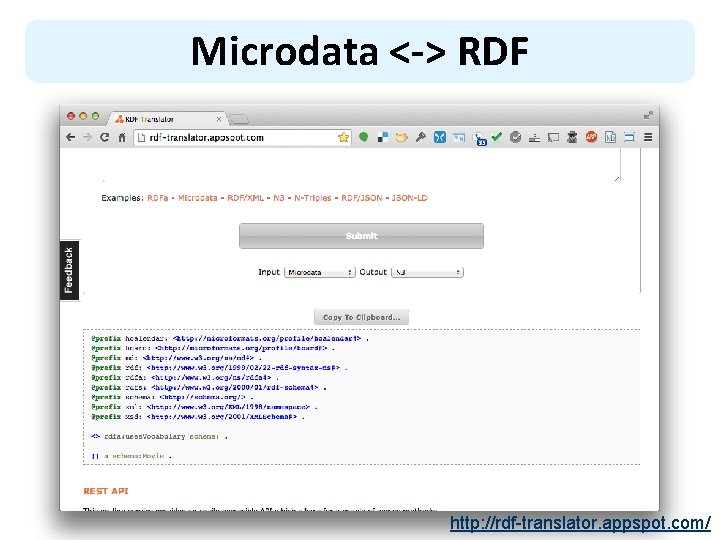 Microdata <-> RDF http: //rdf-translator. appspot. com/ 