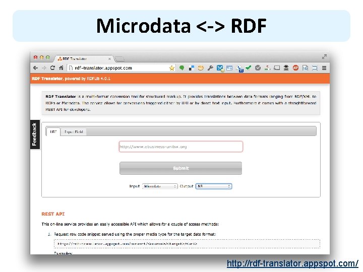Microdata <-> RDF http: //rdf-translator. appspot. com/ 