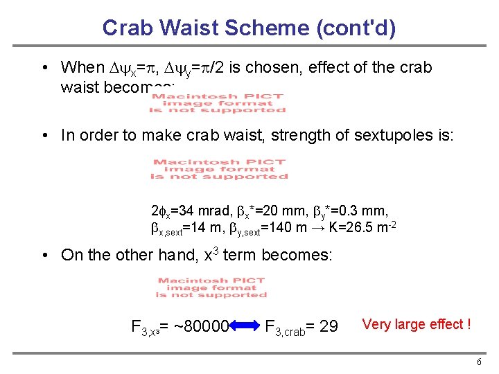 Crab Waist Scheme (cont'd) • When Dyx=p, Dyy=p/2 is chosen, effect of the crab