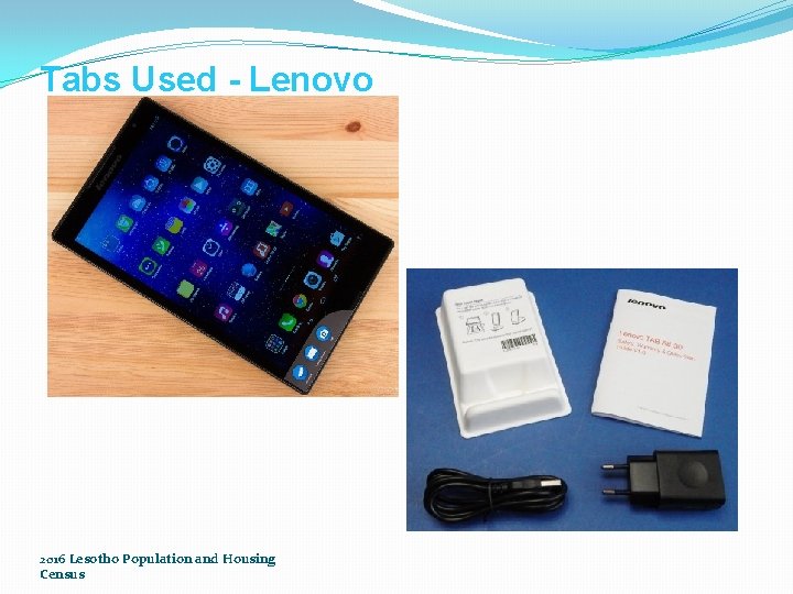 Tabs Used - Lenovo 2016 Lesotho Population and Housing Census 
