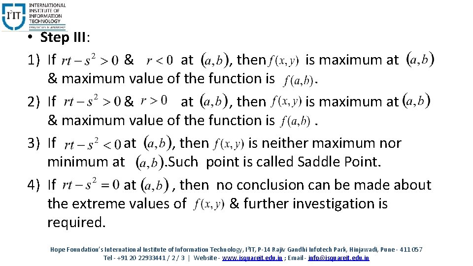  • Step III: 1) If & at , then is maximum at &