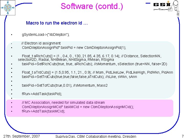 Software (contd. ) Macro to run the electron id … • g. System. Load->(“lib.