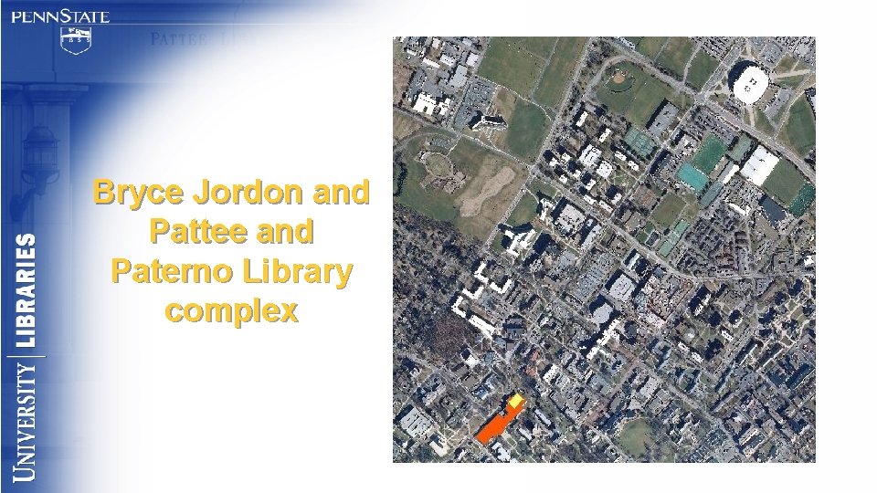 Bryce Jordon and Pattee and Paterno Library complex 