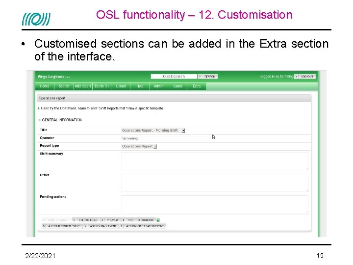 OSL functionality – 12. Customisation • Customised sections can be added in the Extra