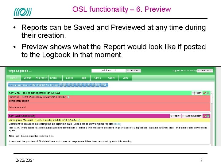 OSL functionality – 6. Preview • Reports can be Saved and Previewed at any