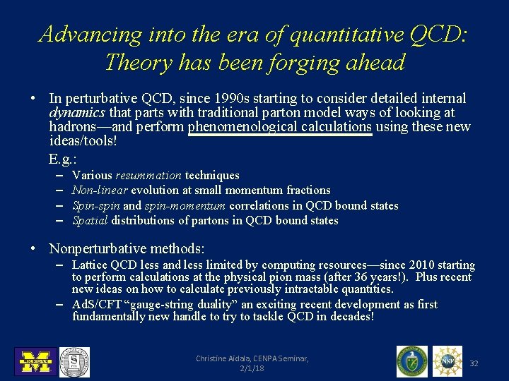 Advancing into the era of quantitative QCD: Theory has been forging ahead • In