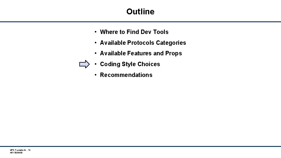 Outline • Where to Find Dev Tools • Available Protocols Categories • Available Features