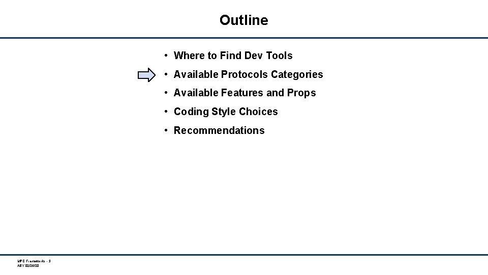 Outline • Where to Find Dev Tools • Available Protocols Categories • Available Features