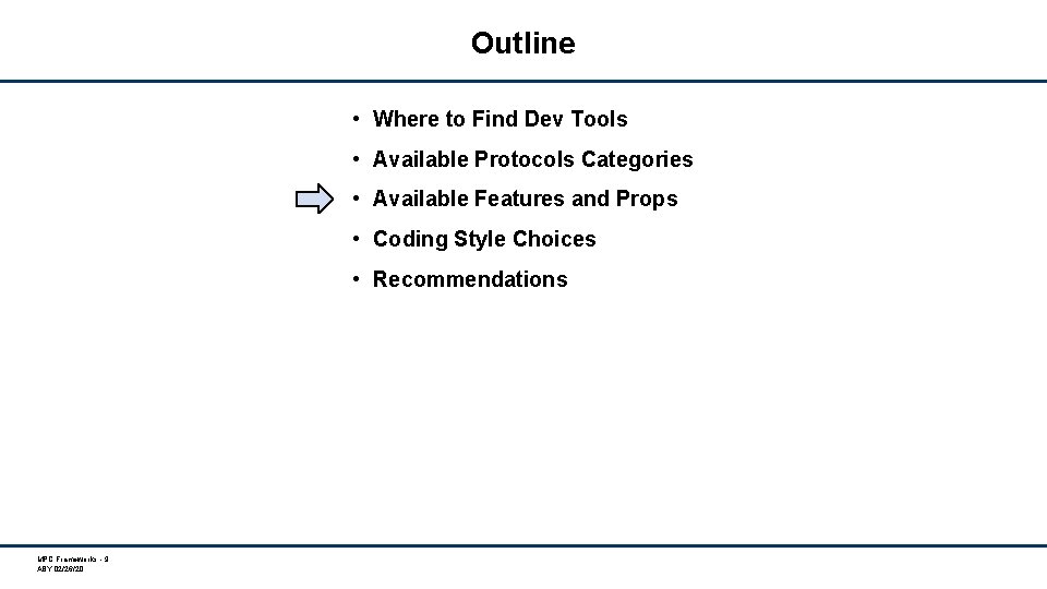 Outline • Where to Find Dev Tools • Available Protocols Categories • Available Features