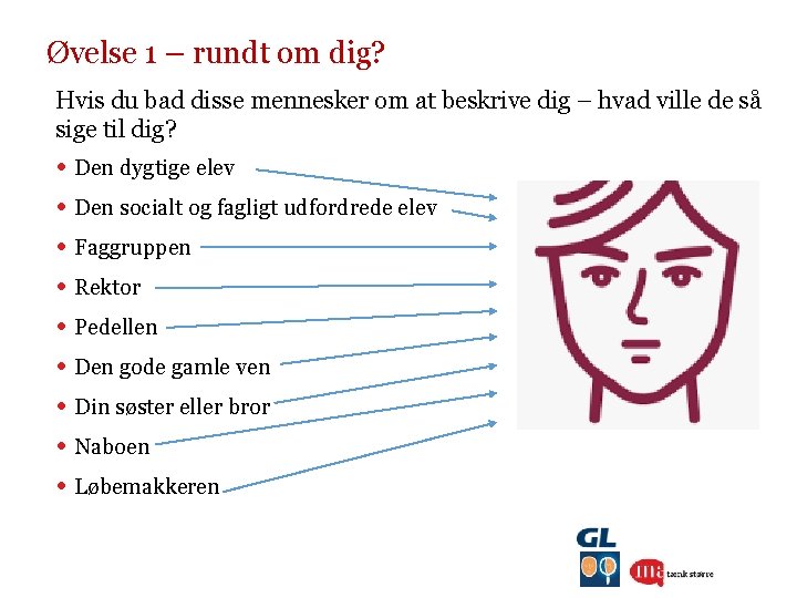 Øvelse 1 – rundt om dig? Hvis du bad disse mennesker om at beskrive