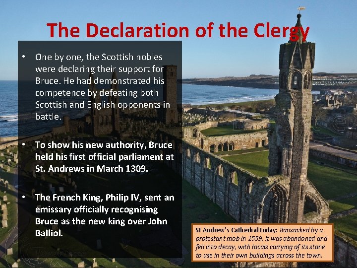 The Declaration of the Clergy • One by one, the Scottish nobles were declaring