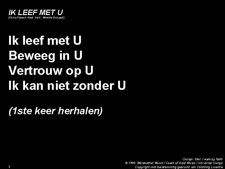 IK LEEF MET U (Chris Falson. Ned. Vert. : Mireille Schaart) Ik leef met