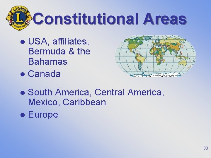 Constitutional Areas USA, affiliates, Bermuda & the Bahamas l Canada l South America, Central