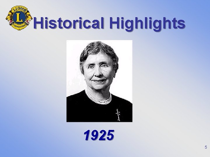 Historical Highlights 1925 5 