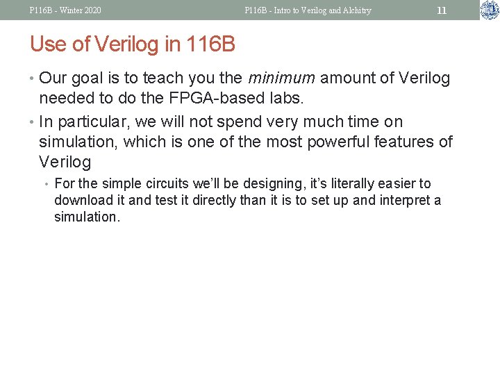 P 116 B - Winter 2020 P 116 B - Intro to Verilog and