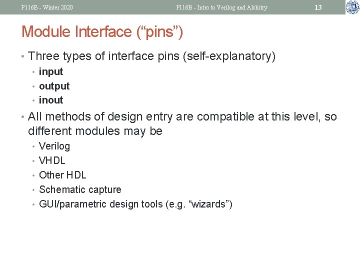 P 116 B - Winter 2020 P 116 B - Intro to Verilog and