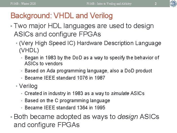 P 116 B - Winter 2020 P 116 B - Intro to Verilog and