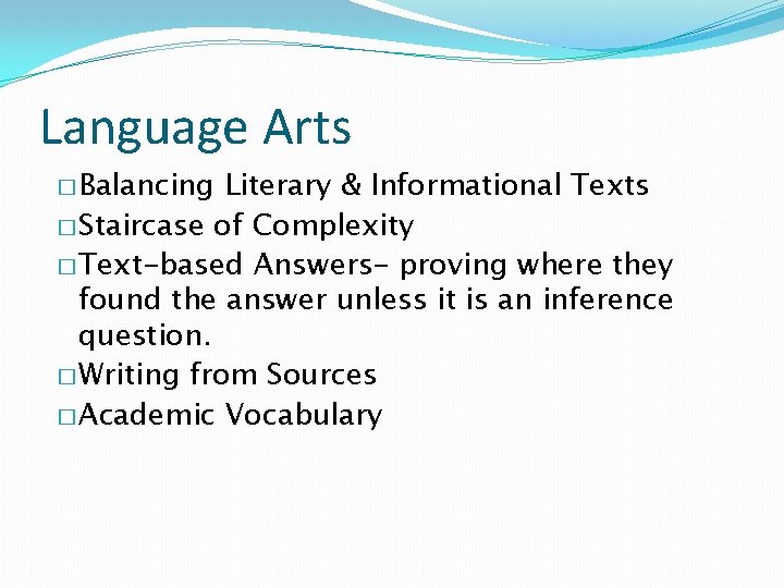 Language Arts � Balancing Literary & Informational Texts � Staircase of Complexity � Text-based