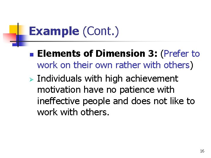 Example (Cont. ) n Ø Elements of Dimension 3: (Prefer to work on their