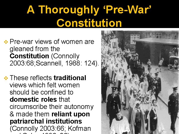 A Thoroughly ‘Pre-War’ Constitution v Pre-war views of women are gleaned from the Constitution