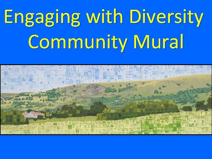 Engaging with Diversity Community Mural 