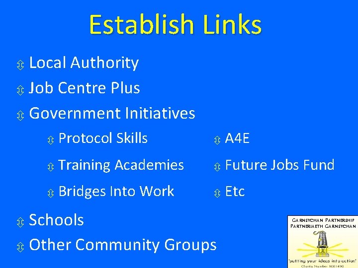Establish Links Local Authority Job Centre Plus Government Initiatives Protocol Skills A 4 E