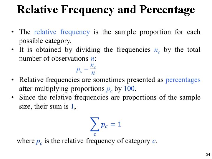 Relative Frequency and Percentage • 34 