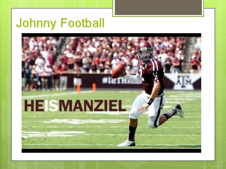 Johnny Football 