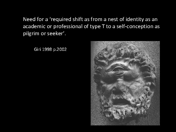 Need for a ‘required shift as from a nest of identity as an academic