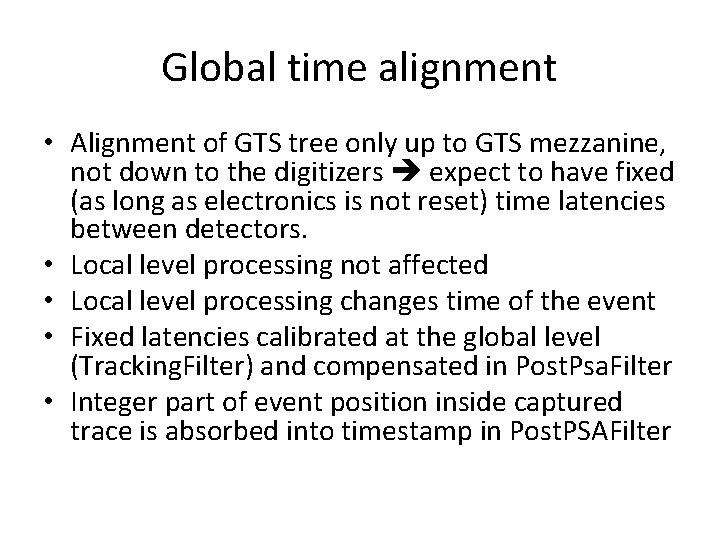 Global time alignment • Alignment of GTS tree only up to GTS mezzanine, not