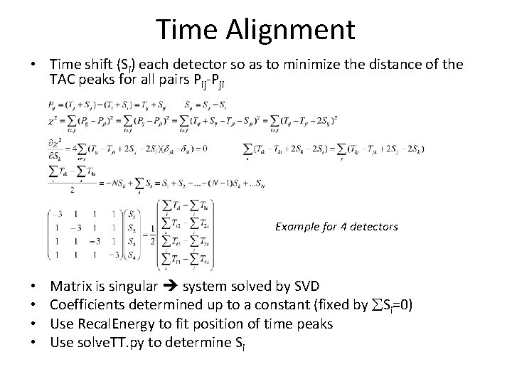 Time Alignment • Time shift (Si) each detector so as to minimize the distance