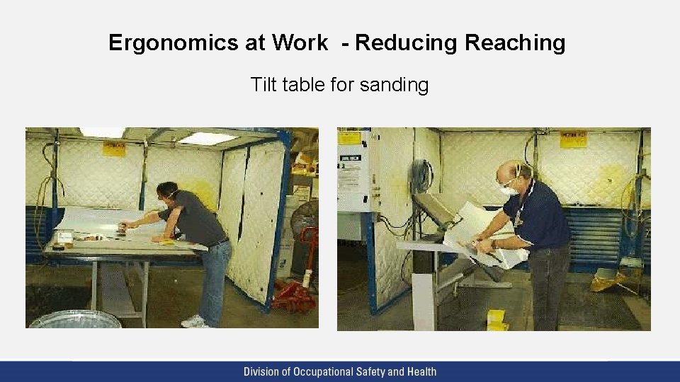Ergonomics at Work - Reducing Reaching Tilt table for sanding 