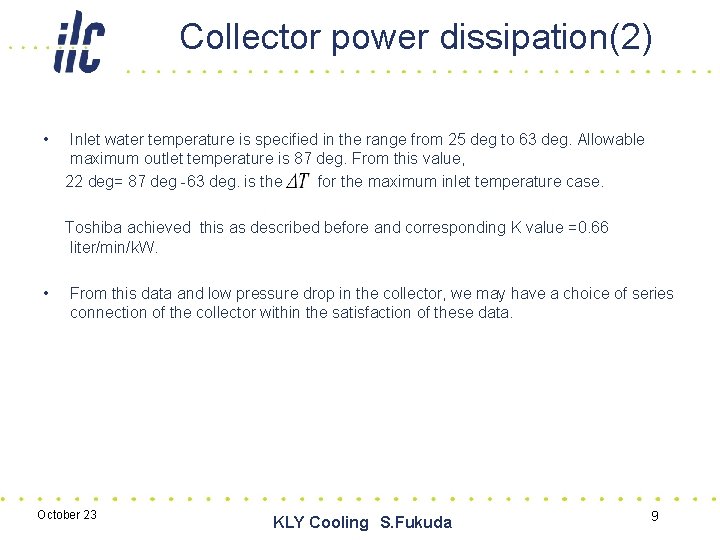 Collector power dissipation(2) • Inlet water temperature is specified in the range from 25