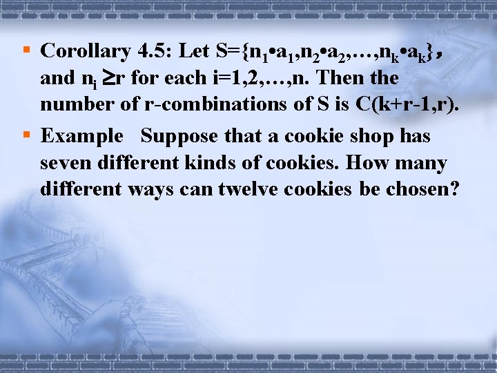 § Corollary 4. 5: Let S={n 1 • a 1, n 2 • a § Corollary 4. 5: Let S={n 1 • a 1, n 2 • a