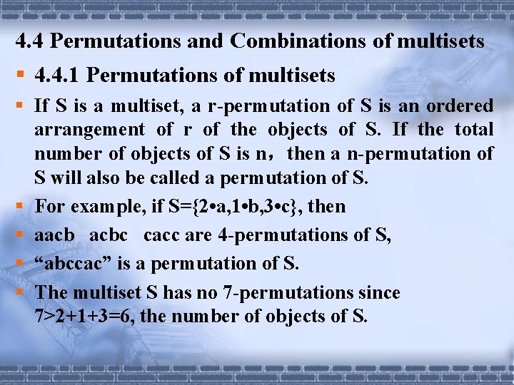 4. 4 Permutations and Combinations of multisets § 4. 4. 1 Permutations of multisets 4. 4 Permutations and Combinations of multisets § 4. 4. 1 Permutations of multisets