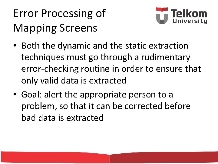 Error Processing of Mapping Screens • Both the dynamic and the static extraction techniques