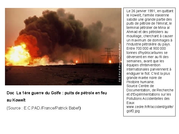 Doc La 1ère guerre du Golfe : puits de pétrole en feu au Koweït