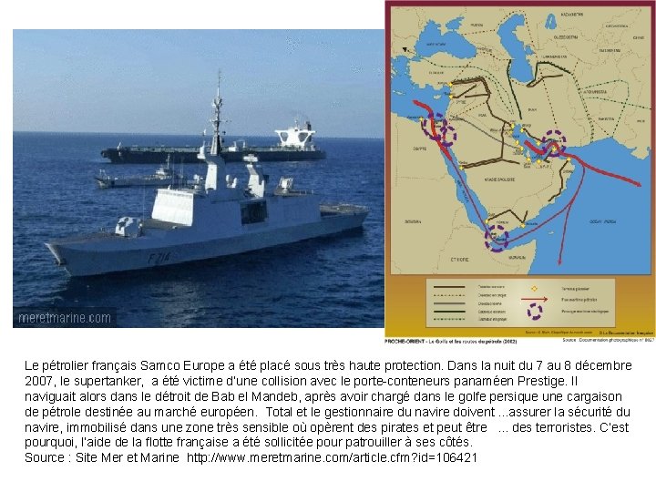 Le pétrolier français Samco Europe a été placé sous très haute protection. Dans la