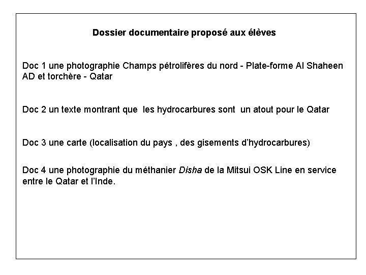 Dossier documentaire proposé aux élèves Doc 1 une photographie Champs pétrolifères du nord -