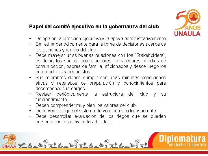 Papel del comité ejecutivo en la gobernanza del club • • Delega en la