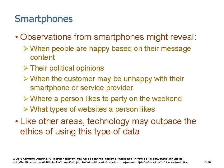 Smartphones • Observations from smartphones might reveal: Ø When people are happy based on