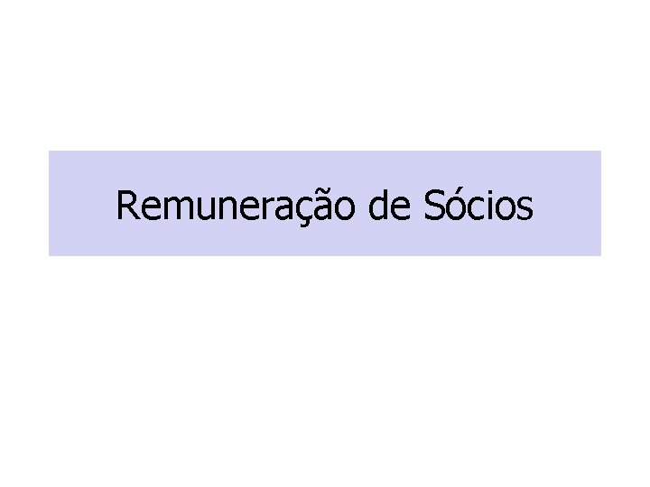 Remuneração de Sócios 