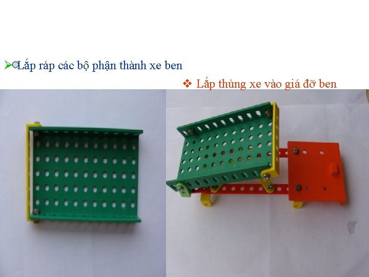 Ø Lắp ráp các bộ phận thành xe ben v Lắp thùng xe vào