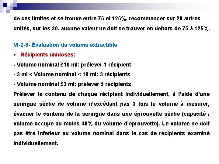 de ces limites et se trouve entre 75 et 125%, recommencer sur 20 autres