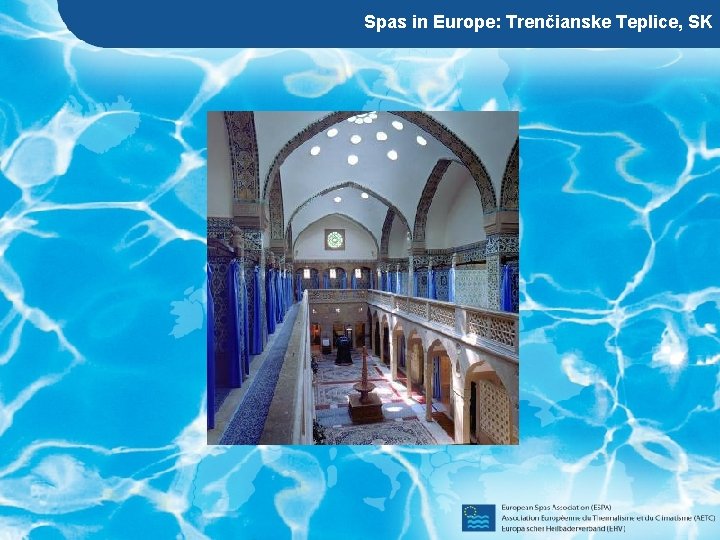 Spas in Europe: Trenčianske Teplice, SK 